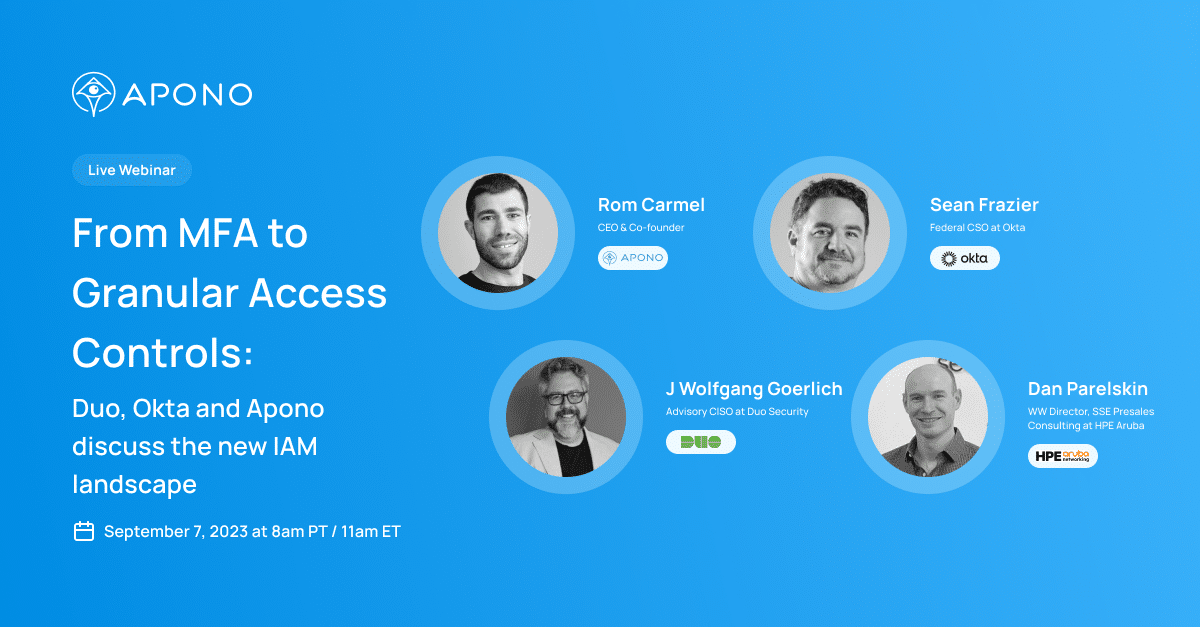 From MFA to Granular Access Controls: Duo, Okta and Apono discuss the new IAM landscape post thumbnail