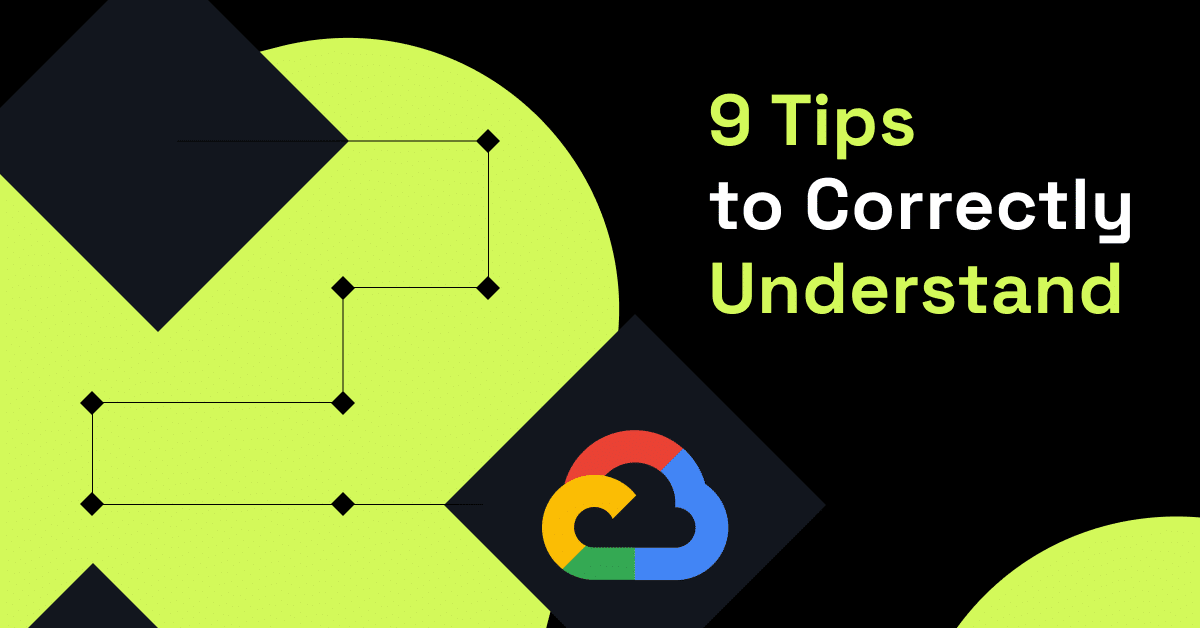 9 Tips to Correctly Understand and Configure IAM on GCP post thumbnail