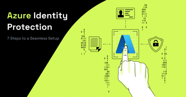 What is Azure Identity Protection and 7 Steps to a Seamless Setup post thumbnail